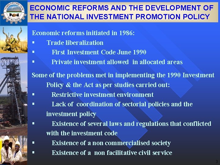 ECONOMIC REFORMS AND THE DEVELOPMENT OF THE NATIONAL INVESTMENT PROMOTION POLICY Economic reforms initiated