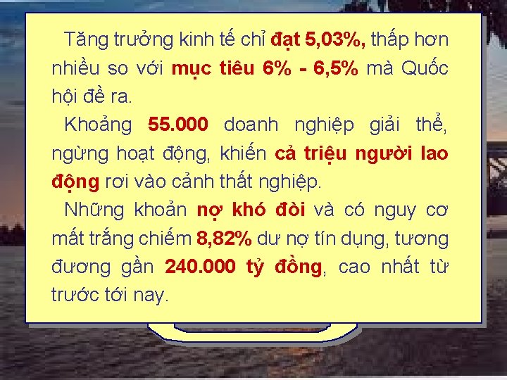 Tăng trưởng kinh tế chỉ đạt 5, 03%, thấp hơn nhiều so với mục