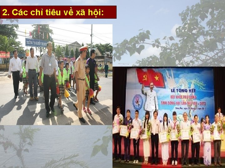 2. Các chỉ tiêu về xã hội: 