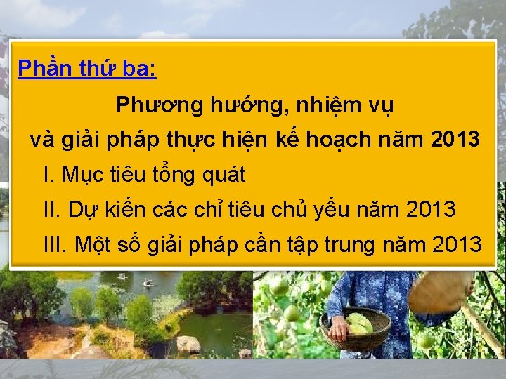 Phần thứ ba: Phương hướng, nhiệm vụ và giải pháp thực hiện kế hoạch