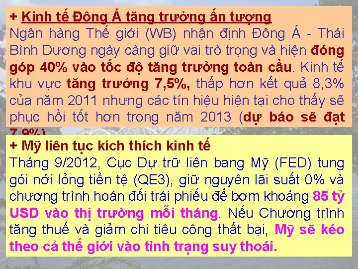 + Kinh tế Đông Á tăng trưởng ấn tượng Ngân hàng Thế giới (WB)