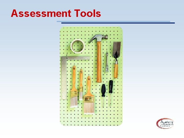 Assessment Tools 