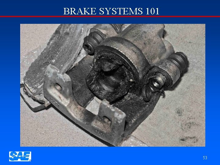 BRAKE SYSTEMS 101 53 