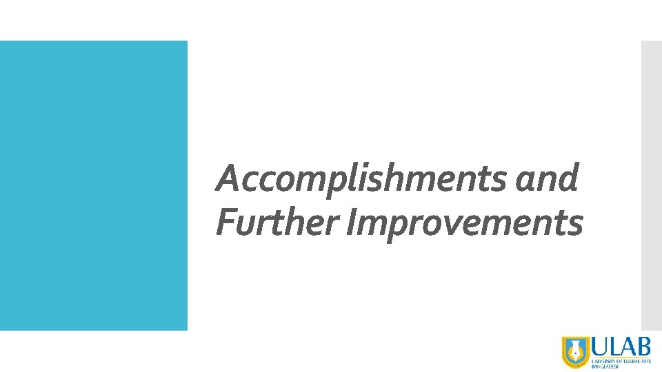 Accomplishments and Further Improvements 