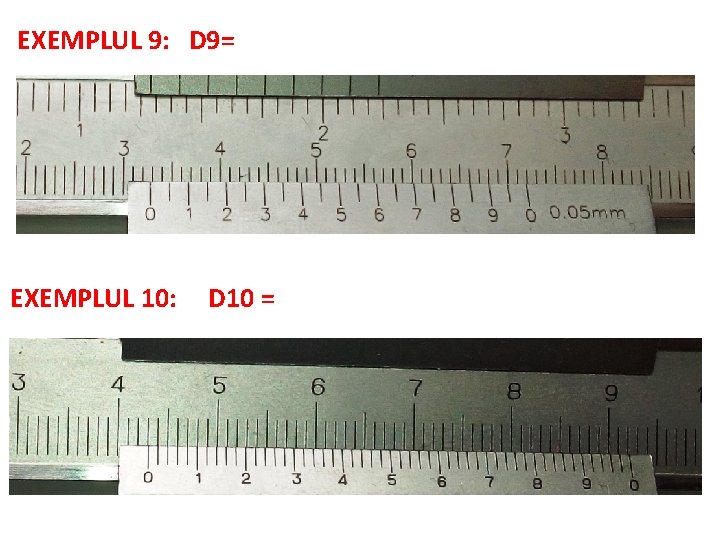 EXEMPLUL 9: D 9= EXEMPLUL 10: D 10 = EXEMPLUL 9: D 9= EXEMPLUL 10: D 10 =