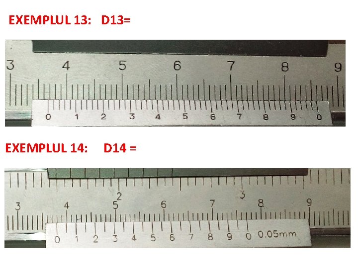 EXEMPLUL 13: D 13= EXEMPLUL 14: D 14 = EXEMPLUL 13: D 13= EXEMPLUL 14: D 14 =