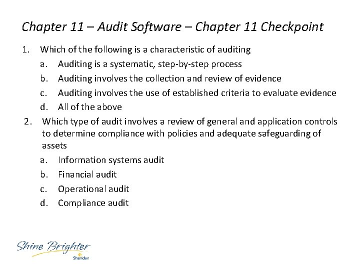 Chapter 11 – Audit Software – Chapter 11 Checkpoint 1. Which of the following