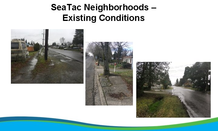 Sea. Tac Neighborhoods – Existing Conditions 