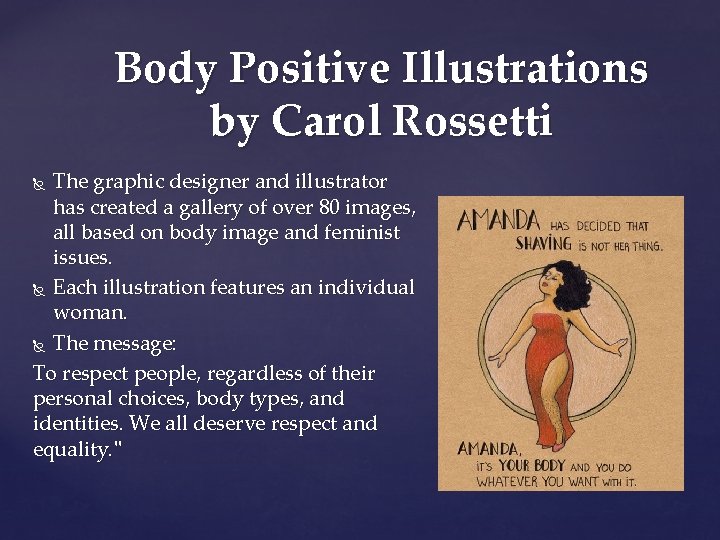 Body Positive Illustrations by Carol Rossetti The graphic designer and illustrator has created a