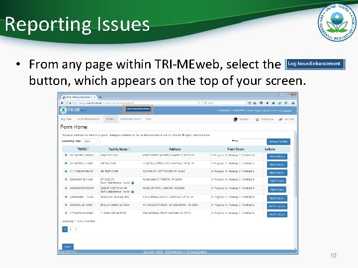 Reporting Issues • From any page within TRI-MEweb, select the button, which appears on