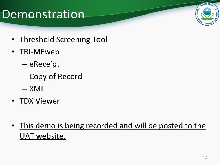 Demonstration • Threshold Screening Tool • TRI-MEweb – e. Receipt – Copy of Record