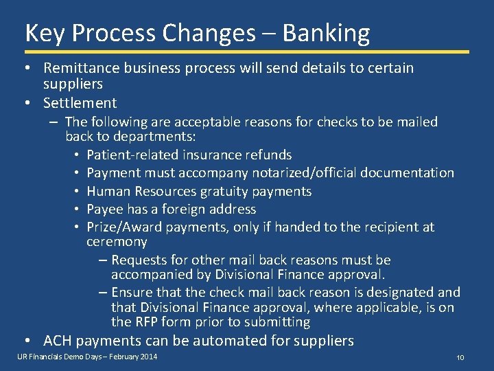 Key Process Changes – Banking • Remittance business process will send details to certain