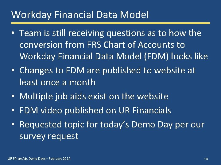 Workday Financial Data Model • Team is still receiving questions as to how the