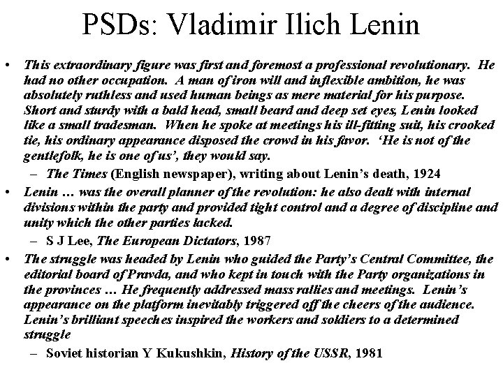 PSDs: Vladimir Ilich Lenin • This extraordinary figure was first and foremost a professional