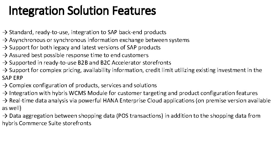 Integration Solution Features → Standard, ready-to-use, integration to SAP back-end products → Asynchronous or