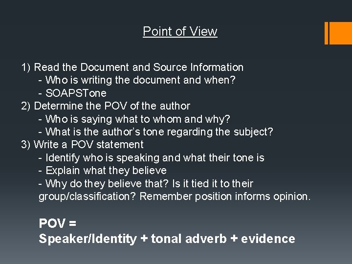 Point of View 1) Read the Document and Source Information - Who is writing