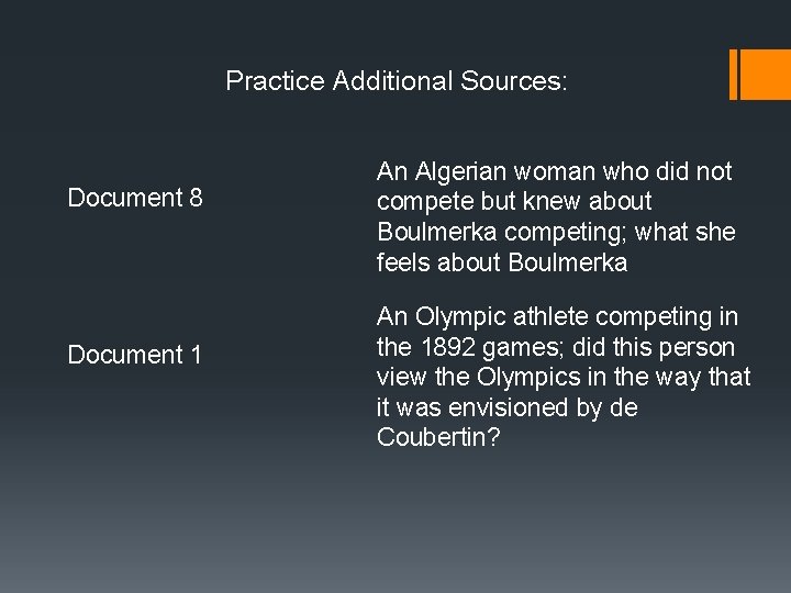 Practice Additional Sources: Document 8 Document 1 An Algerian woman who did not compete