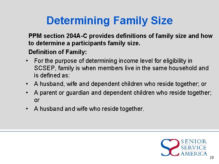 Determining Family Size PPM section 204 A-C provides definitions of family size and how