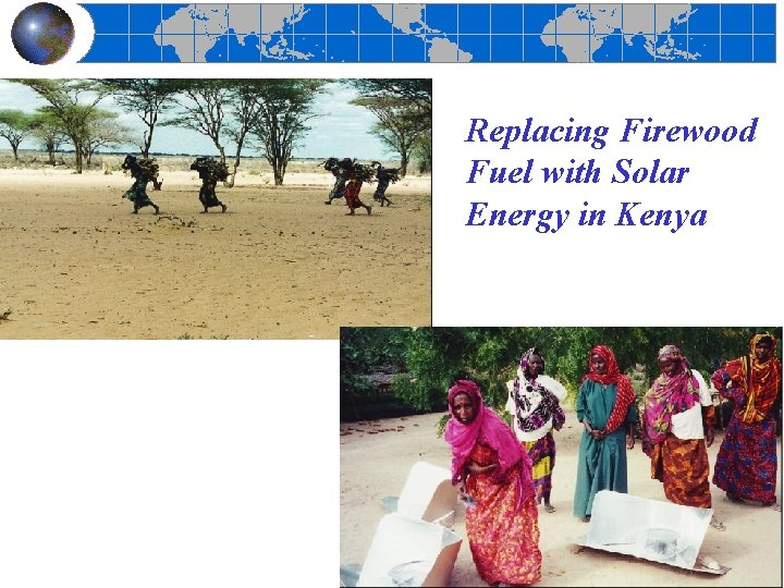 Replacing Firewood Fuel with Solar Energy in Kenya 