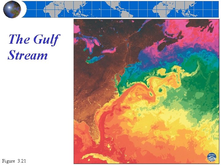 The Gulf Stream Figure 3. 21 