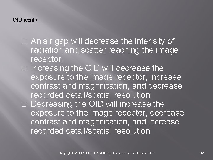 OID (cont. ) � � � An air gap will decrease the intensity of