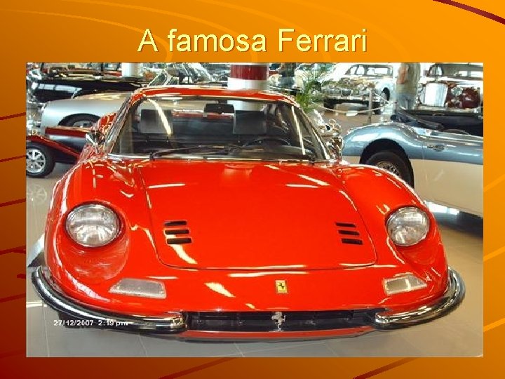 A famosa Ferrari 