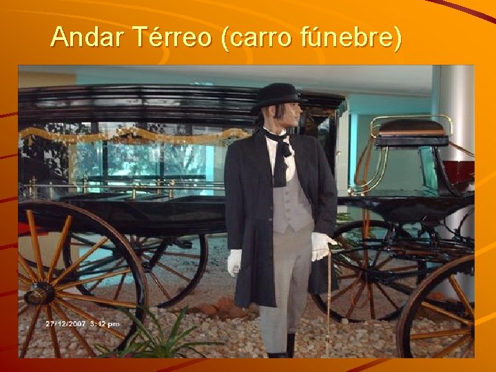 Andar Térreo (carro fúnebre) 