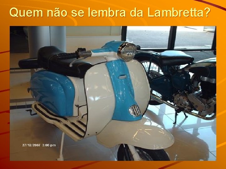 Quem não se lembra da Lambretta? 