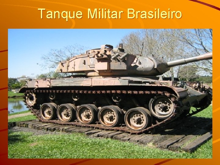 Tanque Militar Brasileiro 