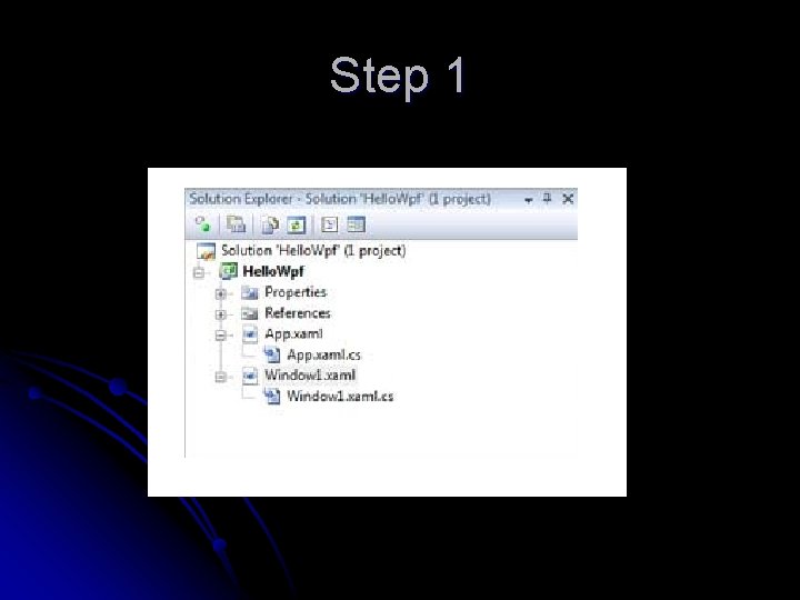 Step 1 