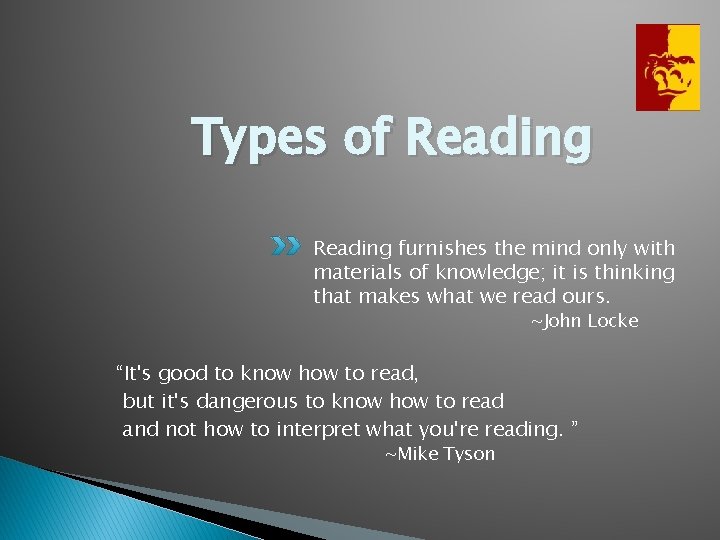 Types of Reading furnishes the mind only with materials of knowledge; it is thinking