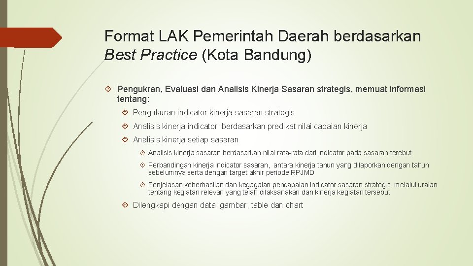 Format LAK Pemerintah Daerah berdasarkan Best Practice (Kota Bandung) Pengukran, Evaluasi dan Analisis Kinerja