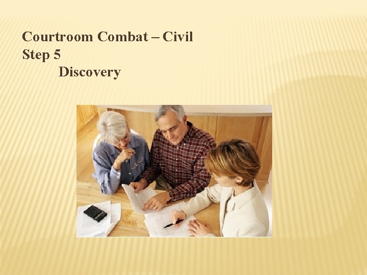 Courtroom Combat – Civil Step 5 Discovery 