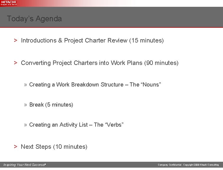 Today’s Agenda > Introductions & Project Charter Review (15 minutes) > Converting Project Charters