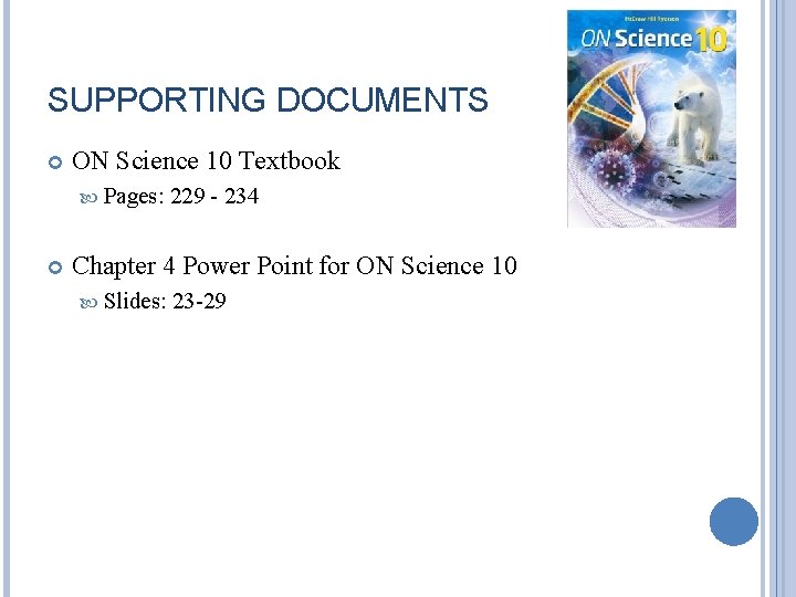 SUPPORTING DOCUMENTS ON Science 10 Textbook Pages: 229 - 234 Chapter 4 Power Point