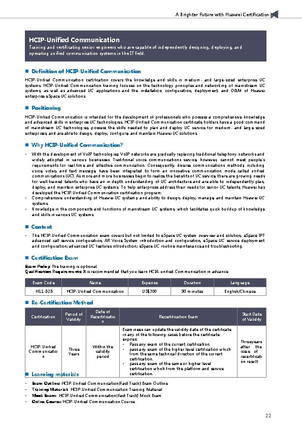 A Brighter Future with Huawei Certification HCIP-Unified Communication Training and certificating senior engineers who