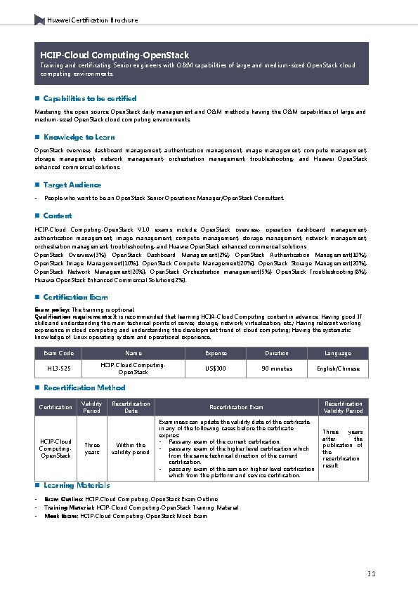Huawei Certification Brochure HCIP-Cloud Computing-Open. Stack Training and certificating Senior engineers with O&M capabilities