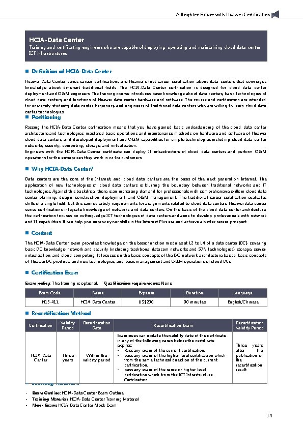 A Brighter Future with Huawei Certification HCIA-Data Center Training and certificating engineers who are