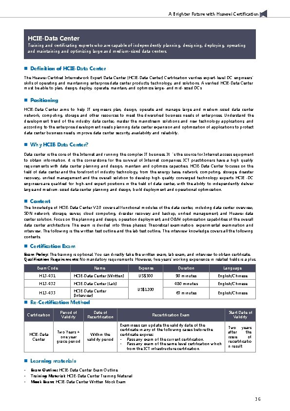 A Brighter Future with Huawei Certification HCIE-Data Center Training and certificating experts who are