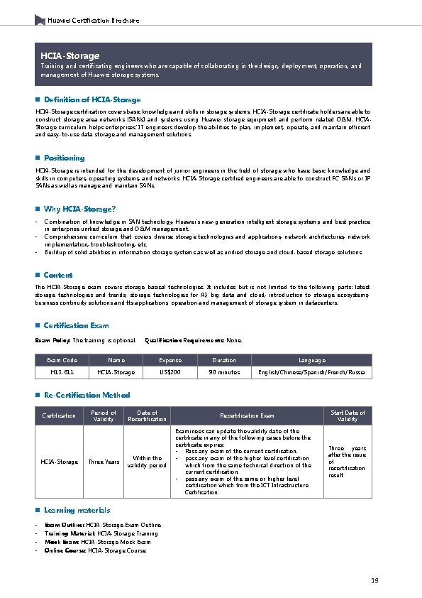 Huawei Certification Brochure HCIA-Storage Training and certificating engineers who are capable of collaborating in