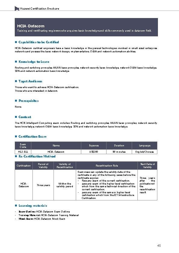 Huawei Certification Brochure HCIA-Datacom Training and certificating engineers who acquires basic knowledge and skills