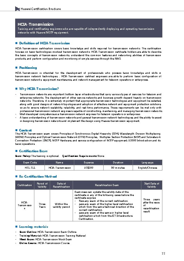 Huawei Certification Brochure HCIA-Transmission Training and certificating engineers who are capable of independently deploying