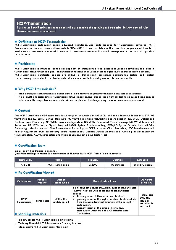 A Brighter Future with Huawei Certification HCIP-Transmission Training and certificating senior engineers who are