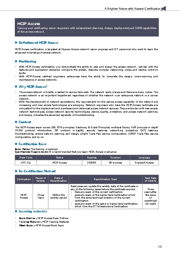 A Brighter Future with Huawei Certification HCIP-Access Training and certificating senior engineers with independent