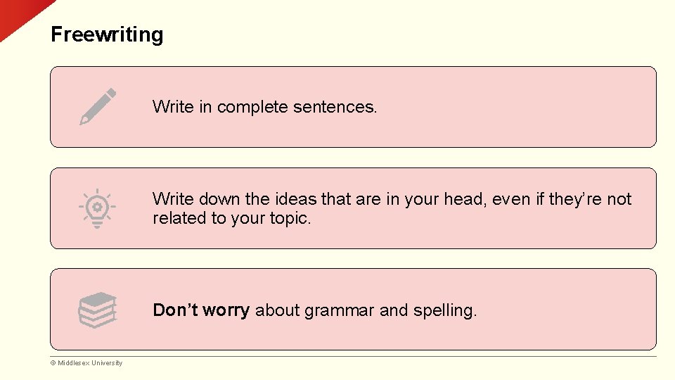 Freewriting Write in complete sentences. Write down the ideas that are in your head,