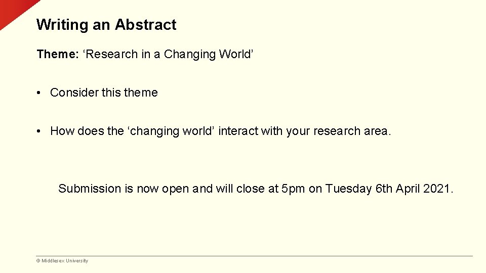 Writing an Abstract Theme: ‘Research in a Changing World’ • Consider this theme •