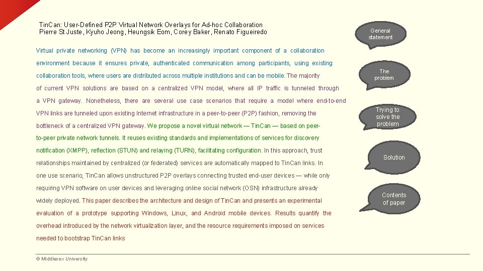 Tin. Can: User-Defined P 2 P Virtual Network Overlays for Ad-hoc Collaboration Pierre St