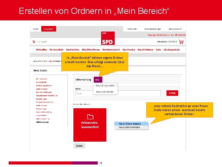 Erstellen von Ordnern in „Mein Bereich“ In „Mein Bereich“ können eigene Ordner erstellt werden.