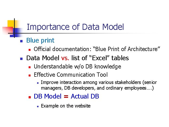 Part # 2 Importance of Data Model n Blue print n n Official documentation: