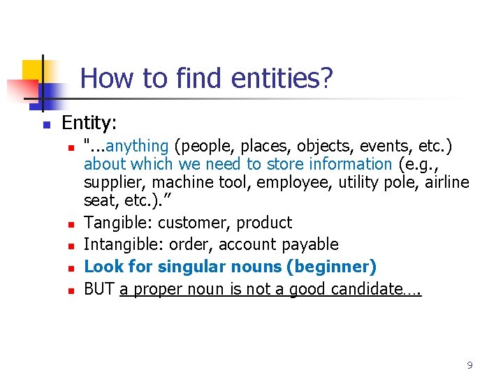 Part # 2 How to find entities? n Entity: n n n ". .